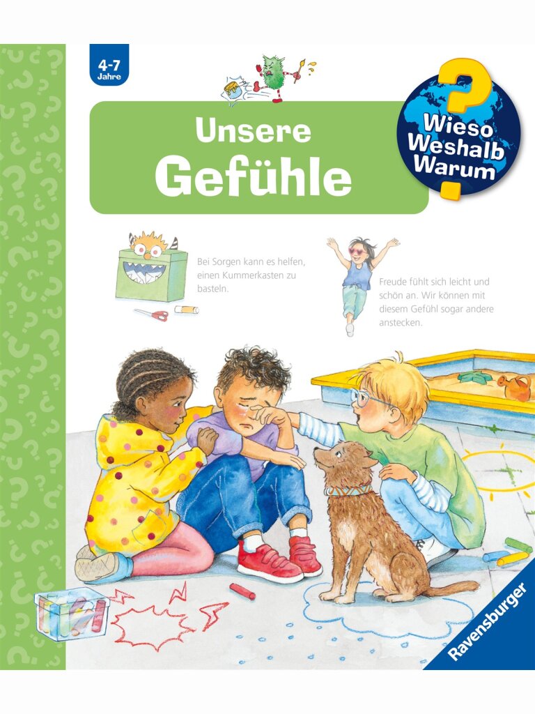 Wieso? Weshalb? Warum? Unsere Gefühle