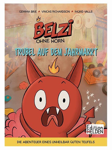 Belzi Ohnehorn (Band 1) – Trubel auf dem Jahrmarkt