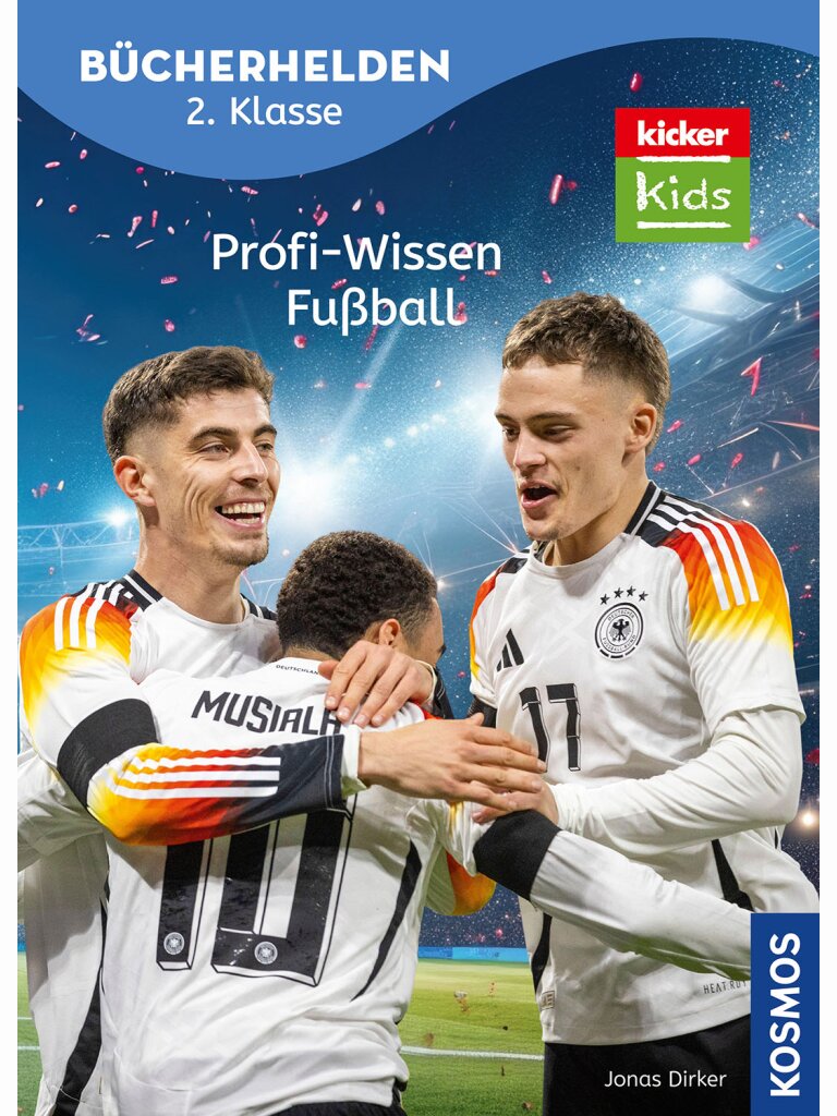 kicker Kids – Profi-Wissen Fußball...