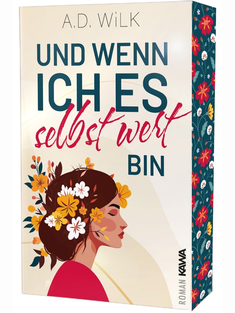 Und wenn ich es selbst wert bin