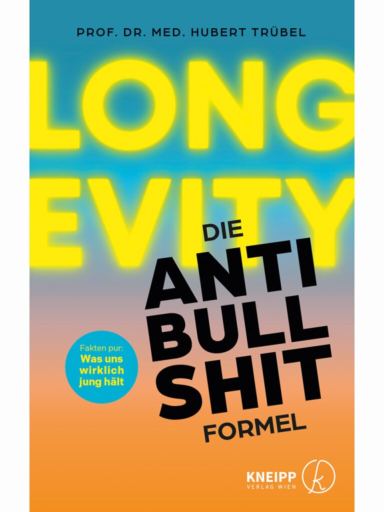 Longevity – Die Anti-Bullshit-Formel