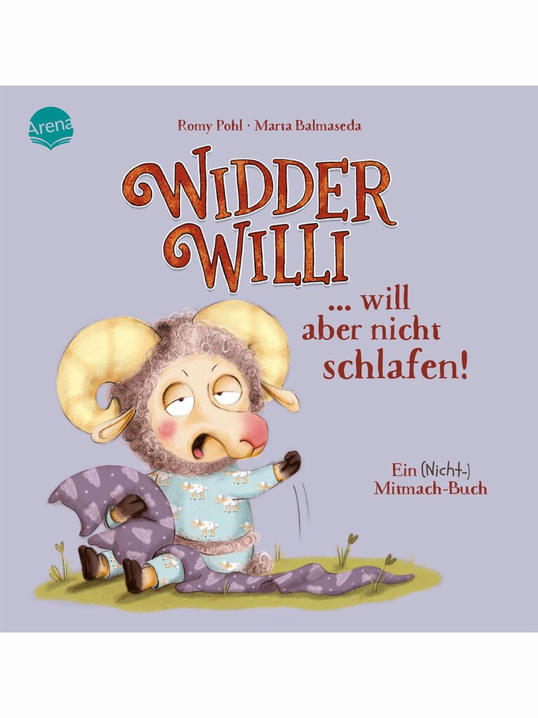Widder Willi will aber nicht schlafen!