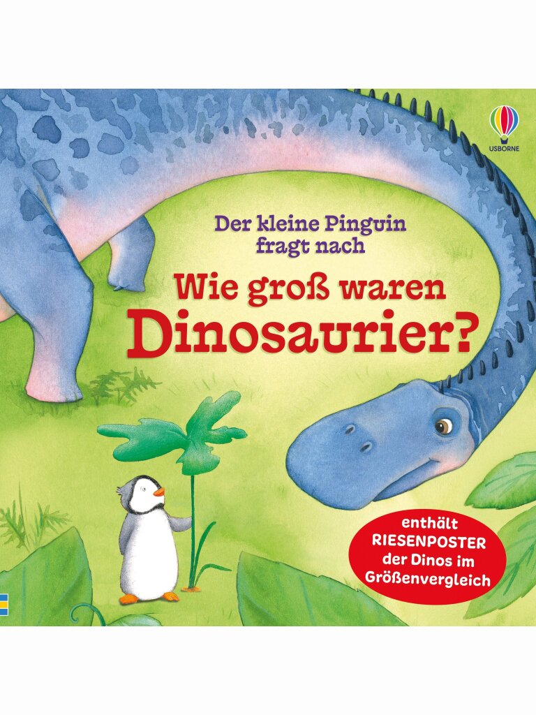 Der kleine Pinguin fragt nach: Wir groß waren...