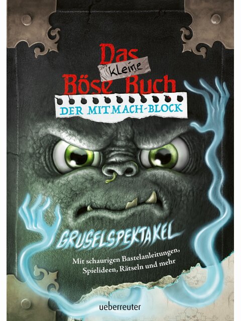 Das kleine Böse Buch – Der Mitmach-Block: Gruselspektakel